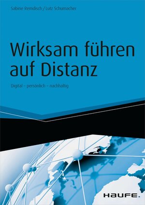 Buchcover Wirksam führen auf Distanz - inkl. Arbeitshilfen online | Sabine Remdisch | EAN 9783648066492 | ISBN 3-648-06649-8 | ISBN 978-3-648-06649-2