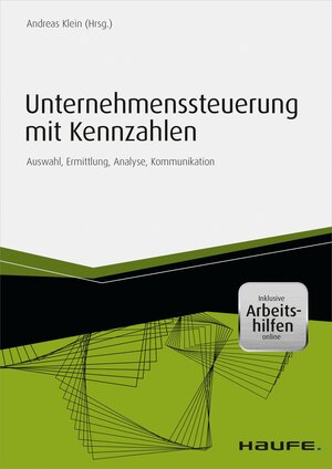 Buchcover Unternehmenssteuerung mit Kennzahlen | Andreas Klein | EAN 9783648066782 | ISBN 3-648-06678-1 | ISBN 978-3-648-06678-2