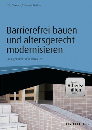 Buchcover Barrierefrei bauen und altersgerecht modernisieren - inkl. Arbeitshilfen online | Jörg Stroisch | EAN 9783648069066 | ISBN 3-648-06906-3 | ISBN 978-3-648-06906-6