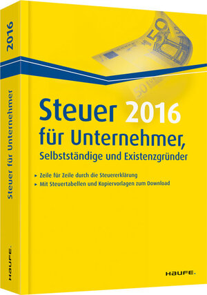 Buchcover Steuer 2016 für Unternehmer, Selbstständige und Existenzgründer | Willi Dittmann | EAN 9783648070475 | ISBN 3-648-07047-9 | ISBN 978-3-648-07047-5