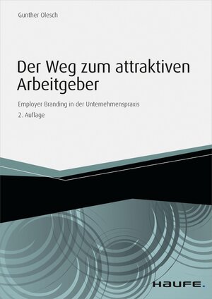 Buchcover Der Weg zum attraktiven Arbeitgeber | Gunther Olesch | EAN 9783648070666 | ISBN 3-648-07066-5 | ISBN 978-3-648-07066-6