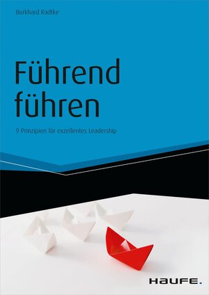 Buchcover Führend führen | Burkhard Radtke | EAN 9783648072837 | ISBN 3-648-07283-8 | ISBN 978-3-648-07283-7