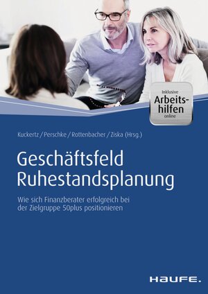 Buchcover Geschäftsfeld Ruhestandsplanung - inkl. Arbeitshilfen online | Wolfgang Kuckertz | EAN 9783648074602 | ISBN 3-648-07460-1 | ISBN 978-3-648-07460-2