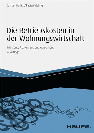 Buchcover Die Betriebskosten in der Wohnungswirtschaft | Carsten Herlitz | EAN 9783648079867 | ISBN 3-648-07986-7 | ISBN 978-3-648-07986-7