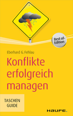 Buchcover Konflikte erfolgreich managen | Eberhard G. Fehlau | EAN 9783648081686 | ISBN 3-648-08168-3 | ISBN 978-3-648-08168-6