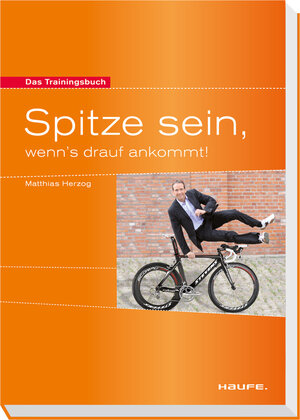 Buchcover Spitze sein, wenn's drauf ankommt! | Matthias Herzog | EAN 9783648084373 | ISBN 3-648-08437-2 | ISBN 978-3-648-08437-3