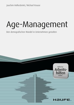 Buchcover Age Management - inkl. Arbeitshilfen online | Joachim Hafkesbrink | EAN 9783648085240 | ISBN 3-648-08524-7 | ISBN 978-3-648-08524-0