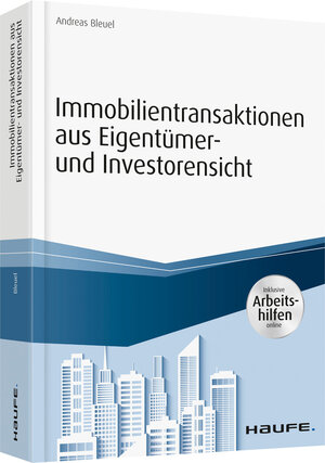 Buchcover Immobilientransaktionen aus Eigentümer- und Investorensicht - inkl. Arbeitshilfen online | Andreas Bleuel | EAN 9783648094273 | ISBN 3-648-09427-0 | ISBN 978-3-648-09427-3