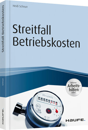 Buchcover Streitfall Betriebskosten - inkl. Arbeitshilfen online | Heidi Schnurr | EAN 9783648094303 | ISBN 3-648-09430-0 | ISBN 978-3-648-09430-3