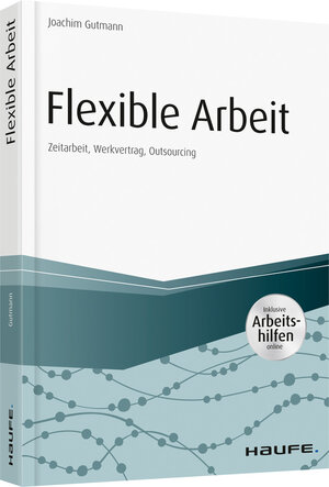 Buchcover Flexible Arbeit - inkl. Arbeitshilfen online | Joachim Gutmann | EAN 9783648096185 | ISBN 3-648-09618-4 | ISBN 978-3-648-09618-5