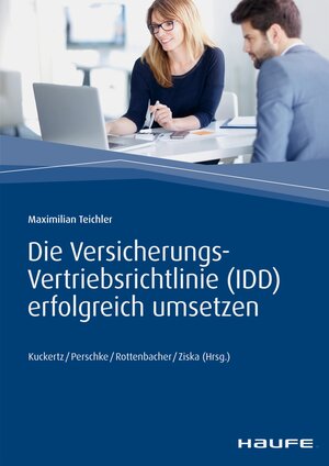 Buchcover Die Versicherungs-Vertriebsrichtlinie (IDD) erfolgreich umsetzen | Maximilian Teichler | EAN 9783648099049 | ISBN 3-648-09904-3 | ISBN 978-3-648-09904-9