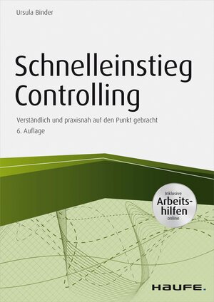 Buchcover Schnelleinstieg Controlling - inkl. Arbeitshilfen online | Ursula Binder | EAN 9783648103333 | ISBN 3-648-10333-4 | ISBN 978-3-648-10333-3