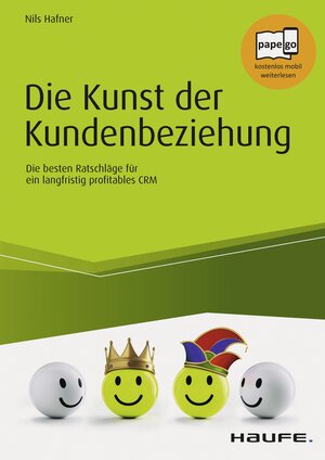 Buchcover Die Kunst der Kundenbeziehung | Nils Hafner | EAN 9783648104019 | ISBN 3-648-10401-2 | ISBN 978-3-648-10401-9