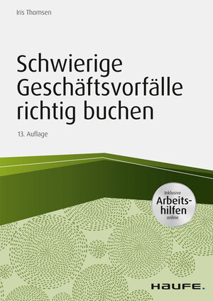 Buchcover Schwierige Geschäftsvorfälle richtig buchen - inkl. Arbeitshilfen online | Iris Thomsen | EAN 9783648108772 | ISBN 3-648-10877-8 | ISBN 978-3-648-10877-2