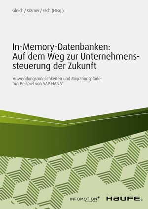 Buchcover In-Memory-Datenbanken: Auf dem Weg zur Unternehmenssteuerung der Zukunft | Ronald Gleich | EAN 9783648108918 | ISBN 3-648-10891-3 | ISBN 978-3-648-10891-8