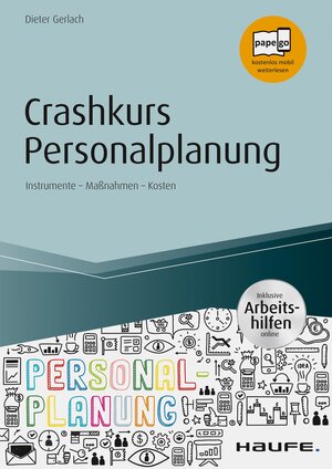 Buchcover Crashkurs Personalplanung - inkl. Arbeitshilfen online | Dieter Gerlach | EAN 9783648110300 | ISBN 3-648-11030-6 | ISBN 978-3-648-11030-0