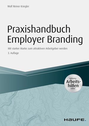 Buchcover Praxishandbuch Employer Branding - mit Arbeitshilfen online | Wolf Reiner Kriegler | EAN 9783648111208 | ISBN 3-648-11120-5 | ISBN 978-3-648-11120-8