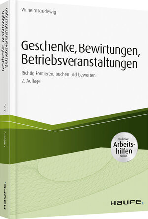Buchcover Geschenke, Bewirtungen, Betriebsveranstaltungen | Wilhelm Krudewig | EAN 9783648116685 | ISBN 3-648-11668-1 | ISBN 978-3-648-11668-5