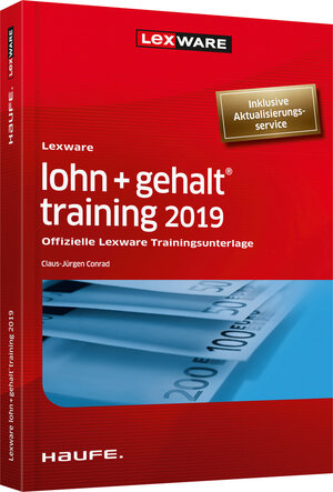 Buchcover Lexware lohn + gehalt® training 2019 | Claus-Jürgen Conrad | EAN 9783648122167 | ISBN 3-648-12216-9 | ISBN 978-3-648-12216-7