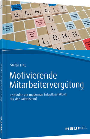 Buchcover Motivierende Mitarbeitervergütung | Stefan Fritz | EAN 9783648125489 | ISBN 3-648-12548-6 | ISBN 978-3-648-12548-9