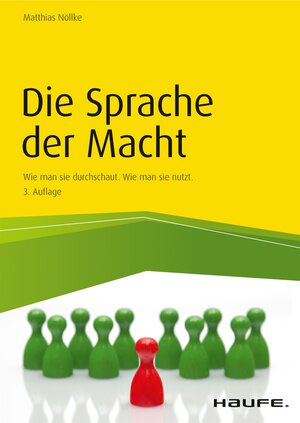 Buchcover Die Sprache der Macht | Matthias Nöllke | EAN 9783648130421 | ISBN 3-648-13042-0 | ISBN 978-3-648-13042-1