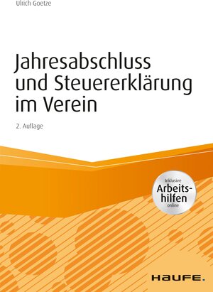 Buchcover Jahresabschluss und Steuererklärung im Verein - inkl. Arbeitshilfen online | Ulrich Goetze | EAN 9783648131763 | ISBN 3-648-13176-1 | ISBN 978-3-648-13176-3