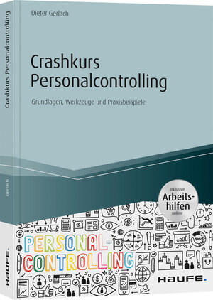 Buchcover Crashkurs Personalcontrolling - inkl. Arbeitshilfen online | Dieter Gerlach | EAN 9783648132197 | ISBN 3-648-13219-9 | ISBN 978-3-648-13219-7