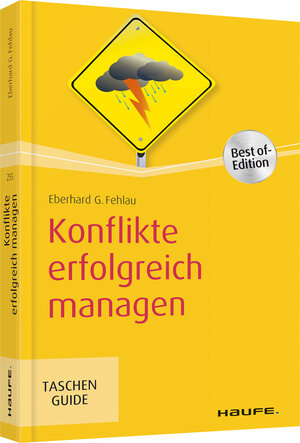 Buchcover Konflikte erfolgreich managen | Eberhard G. Fehlau | EAN 9783648133569 | ISBN 3-648-13356-X | ISBN 978-3-648-13356-9