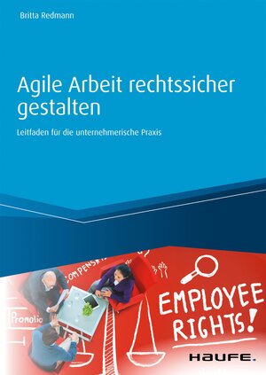 Buchcover Agile Arbeit rechtssicher gestalten | Britta Redmann | EAN 9783648135952 | ISBN 3-648-13595-3 | ISBN 978-3-648-13595-2