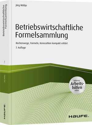 Buchcover Betriebswirtschaftliche Formelsammlung - inkl. Arbeitshilfen online | Jörg Wöltje | EAN 9783648136904 | ISBN 3-648-13690-9 | ISBN 978-3-648-13690-4