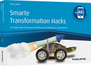 Buchcover Smarte Transformation Hacks | Ömer Atiker | EAN 9783648138267 | ISBN 3-648-13826-X | ISBN 978-3-648-13826-7