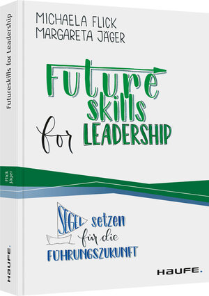 Buchcover Futureskills for Leadership | Michaela Flick | EAN 9783648138724 | ISBN 3-648-13872-3 | ISBN 978-3-648-13872-4