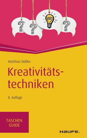 Buchcover Kreativitätstechniken | Matthias Nöllke | EAN 9783648140222 | ISBN 3-648-14022-1 | ISBN 978-3-648-14022-2