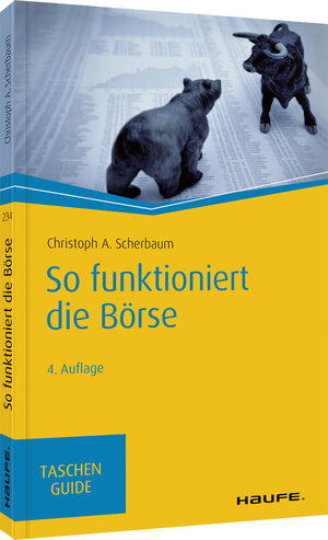 Buchcover So funktioniert die Börse | Christoph A. Scherbaum | EAN 9783648140246 | ISBN 3-648-14024-8 | ISBN 978-3-648-14024-6