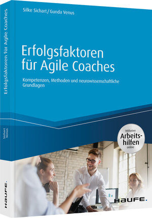 Buchcover Erfolgsfaktoren für Agile Coaches - inklusive Arbeitshilfen online | Silke Sichart | EAN 9783648142769 | ISBN 3-648-14276-3 | ISBN 978-3-648-14276-9