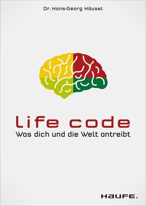 Buchcover Life Code | Hans-Georg Häusel | EAN 9783648143216 | ISBN 3-648-14321-2 | ISBN 978-3-648-14321-6