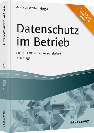 Buchcover Datenschutz im Betrieb - Die DS-GVO in der Personalarbeit  | EAN 9783648147481 | ISBN 3-648-14748-X | ISBN 978-3-648-14748-1