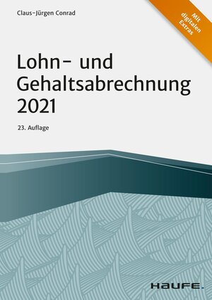 Buchcover Lohn- und Gehaltsabrechnung 2022 | Claus-Jürgen Conrad | EAN 9783648147726 | ISBN 3-648-14772-2 | ISBN 978-3-648-14772-6