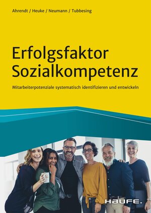 Buchcover Erfolgsfaktor Sozialkompetenz | Bernd Ahrendt | EAN 9783648148204 | ISBN 3-648-14820-6 | ISBN 978-3-648-14820-4