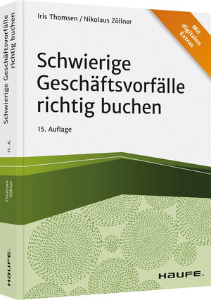 Buchcover Schwierige Geschäftsvorfälle richtig buchen | Iris Thomsen | EAN 9783648148402 | ISBN 3-648-14840-0 | ISBN 978-3-648-14840-2