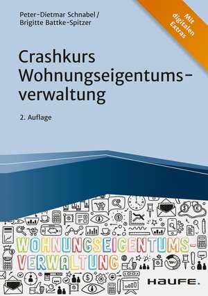 Buchcover Crashkurs Wohnungseigentumsverwaltung | Peter-Dietmar Schnabel | EAN 9783648148600 | ISBN 3-648-14860-5 | ISBN 978-3-648-14860-0