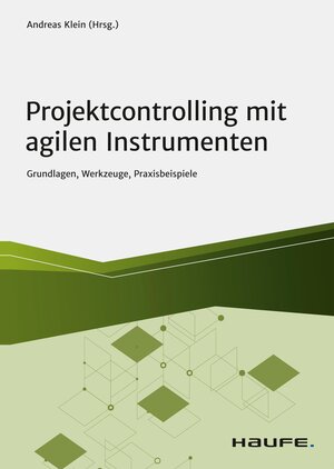 Buchcover Projektcontrolling mit agilen Instrumenten  | EAN 9783648149317 | ISBN 3-648-14931-8 | ISBN 978-3-648-14931-7