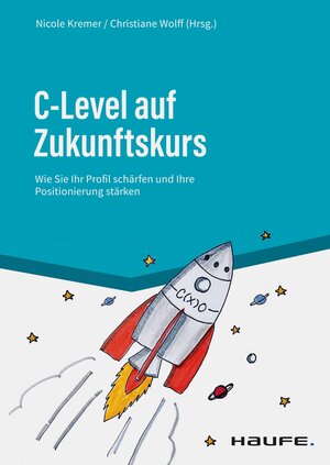 Buchcover C-Level auf Zukunftskurs  | EAN 9783648150313 | ISBN 3-648-15031-6 | ISBN 978-3-648-15031-3