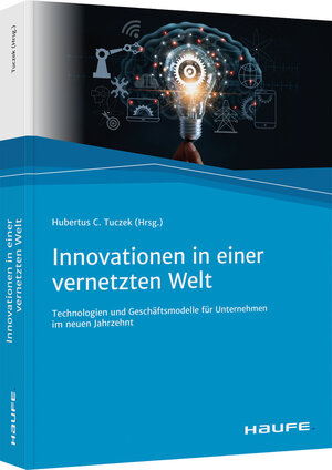 Buchcover Innovationen in einer vernetzten Welt  | EAN 9783648150801 | ISBN 3-648-15080-4 | ISBN 978-3-648-15080-1