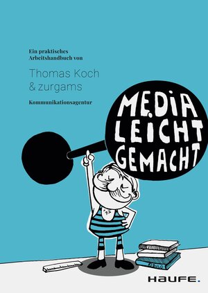 Buchcover Media leicht gemacht | Thomas Koch | EAN 9783648152102 | ISBN 3-648-15210-6 | ISBN 978-3-648-15210-2