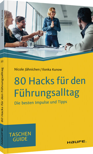 Buchcover 80 Hacks für den Führungsalltag | Nicole Jähnichen | EAN 9783648153222 | ISBN 3-648-15322-6 | ISBN 978-3-648-15322-2