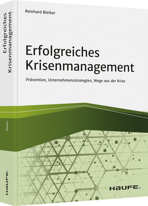 Buchcover Erfolgreiches Krisenmanagement | Reinhard Bleiber | EAN 9783648155219 | ISBN 3-648-15521-0 | ISBN 978-3-648-15521-9