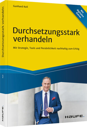 Buchcover Durchsetzungsstark verhandeln | Gunhard Keil | EAN 9783648155417 | ISBN 3-648-15541-5 | ISBN 978-3-648-15541-7