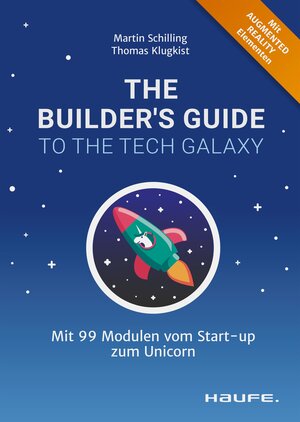 Buchcover The Builder's Guide to the Tech Galaxy | Martin Schilling | EAN 9783648157787 | ISBN 3-648-15778-7 | ISBN 978-3-648-15778-7