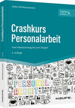 Buchcover Crashkurs Personalarbeit | Heike Höf-Bausenwein | EAN 9783648158401 | ISBN 3-648-15840-6 | ISBN 978-3-648-15840-1